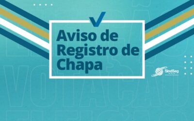Eleições SindSeg BA/SE/TO – confira a composição da chapa única