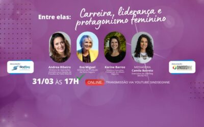 SindSeg BA/SE/TO e SindSegnne realizam webinar com executivas no mês da Mulher