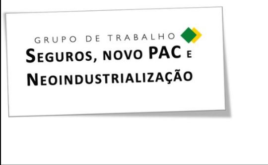 Fenacor está no GT “Seguros, PAC e Neoindustrialização”