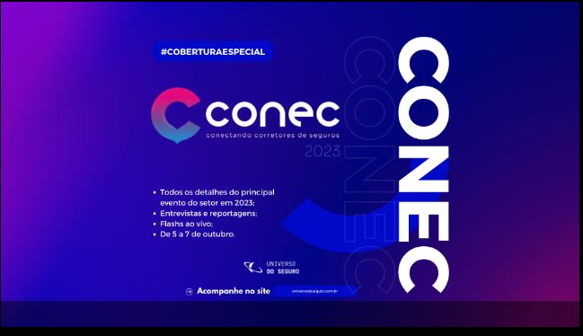 Universo do Seguro realiza cobertura especial do Conec 2023, evento mais relevante do setor em 2023