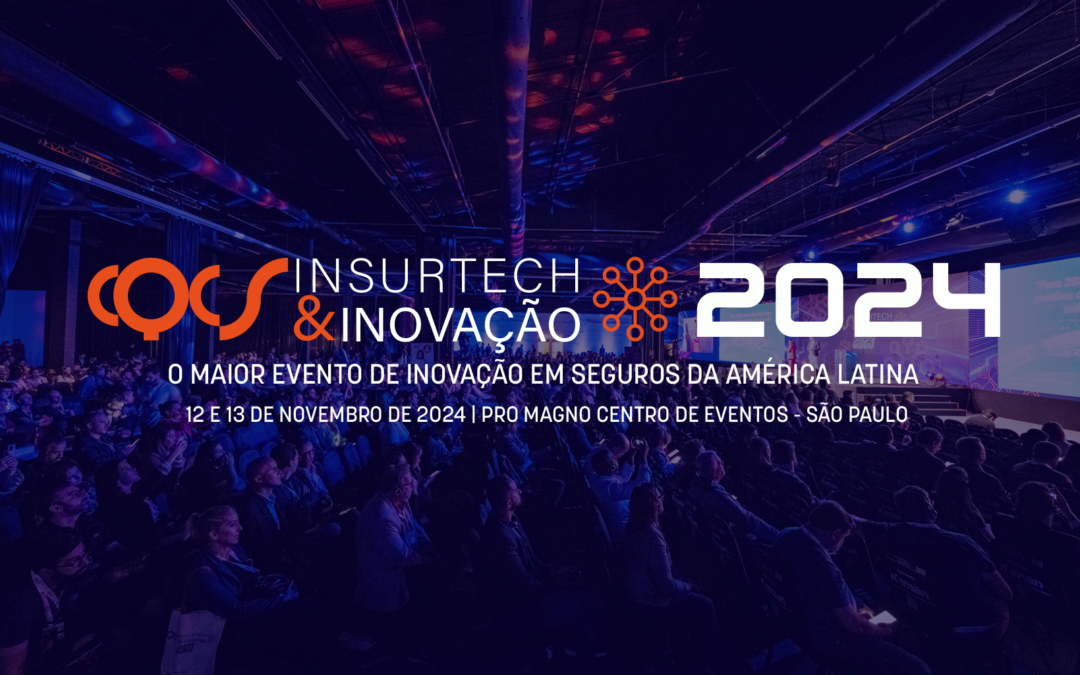 O maior e mais relevante evento de inovação em seguros da América Latina acontece em novembro na cidade de São Paulo