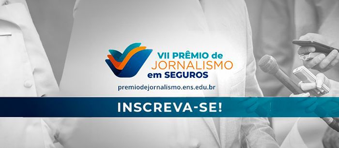 Prêmio de jornalismo em Seguros distribuirá R$ 120 mil em prêmios