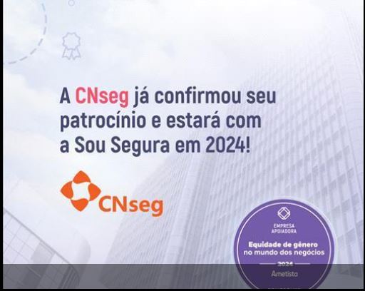 CNseg também está patrocinando a Sou Segura em 2024