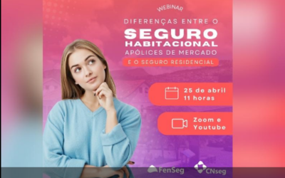 Webinar com especialistas da FenSeg e apoiado pela CNseg desvenda as distinções entre Seguro Habitacional e Residencial