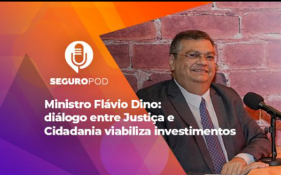 Ministro Flavio Dino fala para SeguroPod sobre o setor segurador