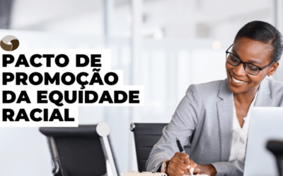 FenaCap assina termo de cooperação para o Pacto de Promoção da Equidade Racial
