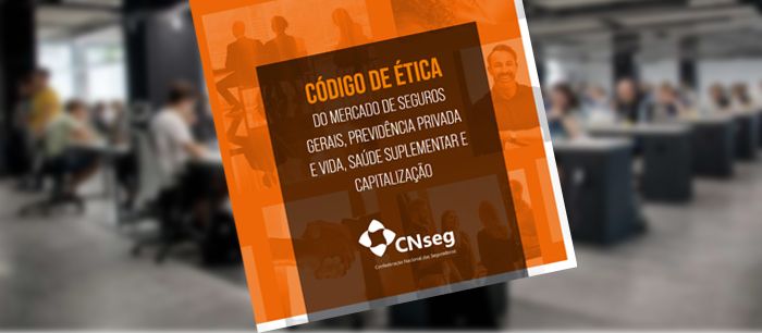 CNseg apresenta novo Código de Ética das seguradoras