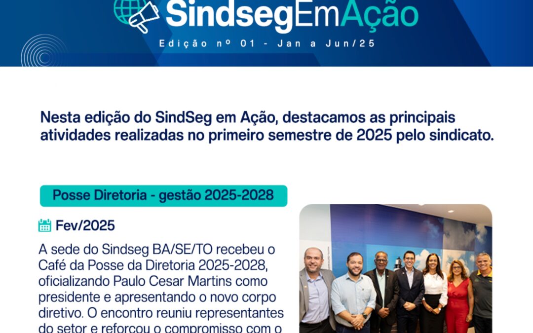 SindSeg em Ação: um resumo das atividades do primeiro semestre