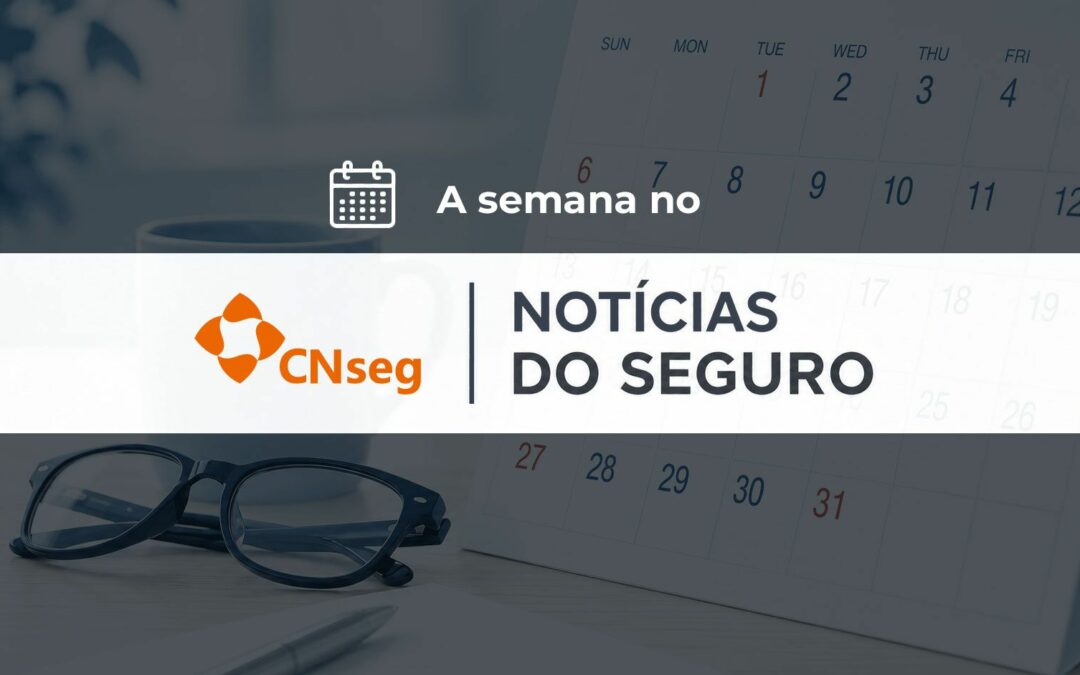 A semana no ‘Notícias do Seguro’: Seguros inclusivos, proteção odontológica e novos caminhos para ampliar o acesso