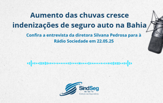 Aumento das chuvas cresce indenizações de seguro auto na Bahia; entrevista da diretora Silvana Pedrosa para a Radio Sociedade